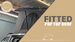 FITTING A POP TOP ROOF  SOMERSET CAMPERVAN COMPANY  DRIVELODGE ROOF [upl. by Anaerda]