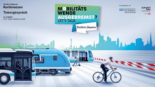 FAZ Towergespräch Mobilitätswende ausgebremst [upl. by Hnad]