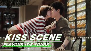 Kiss Scene Flavour Its Yours  看见味道的你  iQiyi [upl. by Brockie]