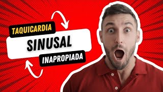 Taquicardia sinusal inapropiada  ¿ Cuales son sus síntomas [upl. by Jarek]