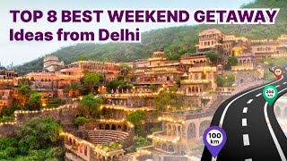 Top 8 Best Weekend Getaways From Delhi  Weekend Trips Near Delhi  12 Days Trip Subscribe Us Now [upl. by Isle]