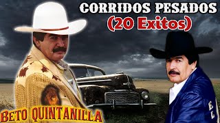 Beto Quintanilla Corridos Pesados  20 Exitos [upl. by Mel742]