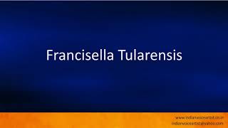 Pronunciation of the words quotFrancisella Tularensisquot [upl. by Anirtik]