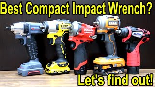 Best Impact Wrench COMPACT Milwaukee vs DeWalt Ridgid Ingersoll Rand [upl. by Anyaled]