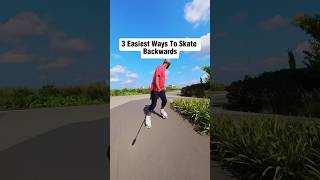 3 Easiest Ways To Skate Backwards 🔥😱 skating tips shorts [upl. by Zellner467]