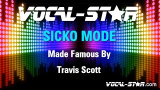 Travis Scott  SICKO MODE Karaoke Version Lyrics HD VocalStar Karaoke [upl. by Affer]