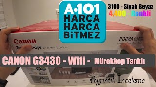 A101  CANON Wifi  Tanklı YAZICI G3430  Ayrıntılı İnceleme [upl. by Amand]