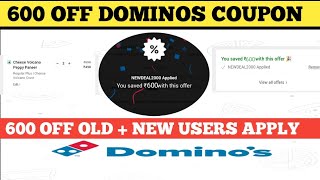 600 off dominos coupon  dominos coupon code today [upl. by Grannias505]