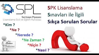 SPK Lisanslama Sınavları ile İlgili Sıkça Sorulan Sorulara Cevaplar [upl. by Terence146]