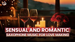 Love Making Music Sensual And Romantic Saxophone Music For Love Making [upl. by Merari908]