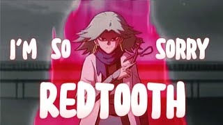 Scissor Seven  Redtooth「AMV」 Im so sorry [upl. by Edge]