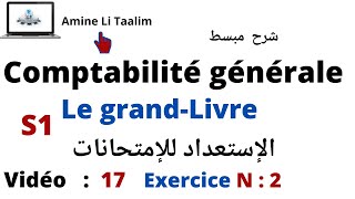 Comptabilité Générale S1  Le Grand Livre Exercice 2 [upl. by Eldnik887]