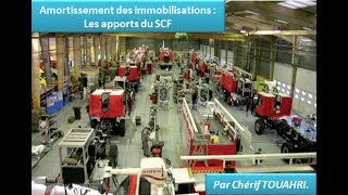 Vidéo 26  Amortissement des immobilisations  les apports du SCF [upl. by Koby22]