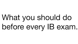 Do this before every IB Exam important [upl. by Bronwyn]