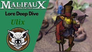 Malifaux Lore Guide Ep 34 Ulix [upl. by Jonny]