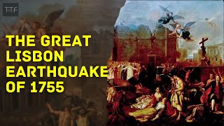 The Devastating Lisbon Earthquake of 1755 A Turning Point in History [upl. by Nyrehtac]