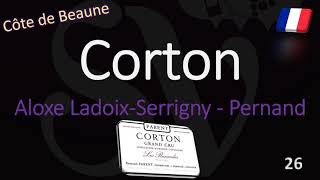 How to Pronounce Corton Burgundy Grand Cru Wine Pronunciation [upl. by Ias]