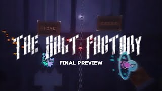 THE SALT FACTORY  FINAL PREVIEW UNOFFICIAL [upl. by Higginson]