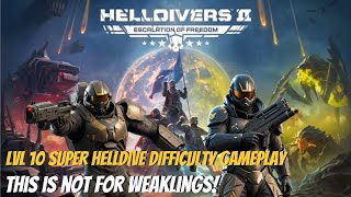 Helldivers 2 Super Helldive Difficulty Gameplay [upl. by Reehsab]