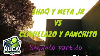 CLAVILLAZO Y PANCHITO VS SHACK Y META JR SEGÚNDO PARTIDO [upl. by Hiett]