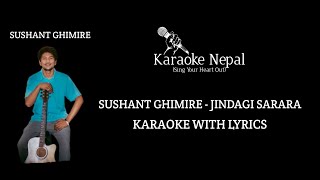 Jindagi Sarara Motor Gadi Ma  Sushant Ghimire KARAOKE WITH LYRICS  Karaoke Nepal [upl. by Geminian]