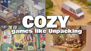 Top 15 Cozy Games Like Unpacking Im so excited about [upl. by Aretha54]