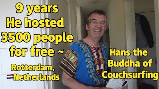 Visiting Hans the “Buddha of Couchsurfing” in Rotterdam🇳🇱Netherlands [upl. by Esila]