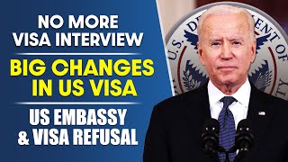 No More Visa Interviews 2024  Big Changes in US Visa Process US Embassy amp Visa Refusal  USCIS [upl. by Aleksandr812]