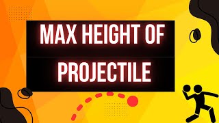 Maximum height of projectile  Projectile Motion [upl. by Hteb549]