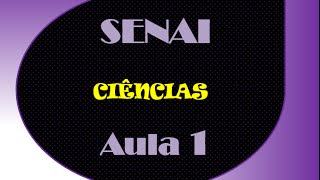 Prova do SENAI Ciências Aula 1 [upl. by Zeralda120]