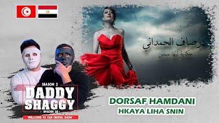 Dorsaf Hamdani  Hkaya Liha Snin  درصاف الحمداني حكاية ليها سنين  🇹🇳 🇪🇬 DADDY amp SHAGGY [upl. by Heymann]