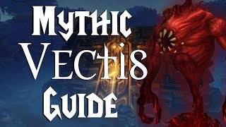 Vectis Mythic  Guide  Uldir [upl. by Elmo250]