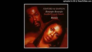 Ashford amp Simpson  Bourgie Bourgie  Soulful French Touch Tribute Remix [upl. by Eciuqram]