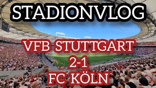 VFB STUTTGART 21 FC KÖLN  STADIONVLOG [upl. by Amik312]