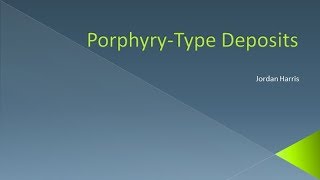 PorphyryType Deposits [upl. by Tsirc]