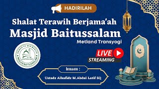 🔴Live Shalat Terawih Masjid Baitussalam Metland Transyogi [upl. by Paine841]