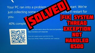 How to Fix SYSTEM THREAD EXCEPTION NOT HANDLED on windows 10 SOLVEDFIXED [upl. by Nallek481]