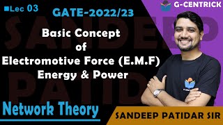 Lec 03 old Basic Concept of electromotiveforce EMF energy amp power gate gcentrickapp [upl. by Celestine]