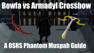 Bowfa vs The Armadyl Crossbow A OSRS Phantom Muspah Guide [upl. by Eserehs]