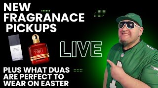 NEW FRAGRANCE RELEASES LIVE 1ST IMPRESSIONS PLUS WHAT ARE THE PERFECT DUAS TO WEAR EASTER SUNDAY [upl. by Nelhsa]