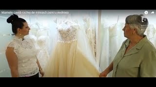 Mamele caută rochie de mireasă pentru Andreea [upl. by Cynthy]