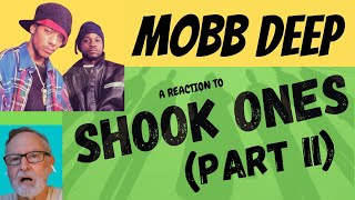 Mobb Deep  Shook Ones Part II  A Reaction [upl. by Baseler664]