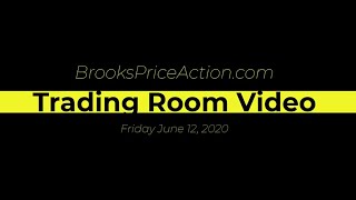 Ask Al Brooks Full Trading Room Recording for June 12 2020 [upl. by Muna95]