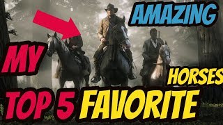 Red Dead Redemption 2 My Top 5 Favorite Horses AMAZING HORSES [upl. by Ellenad931]