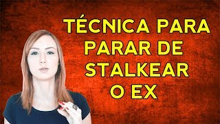 STALKEAR OA EX para de stalkear oa ex com essa Técnica [upl. by Dodge]