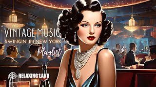 🎧Vintage Swing Music Playlist  Vintage Swing Jazz Music Mix [upl. by Sacci322]