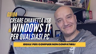 Guida per creare una chiavetta usb per installare WINDOWS 11 su PC senza requisiti [upl. by Cressida]