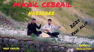 MİKAİL CEBRAİL Nabızore 4K 2024 [upl. by Hertberg467]