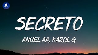 Anuel AA Karol G  Secreto LetraLyrics [upl. by Dud802]