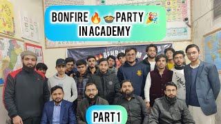 Bonfire 🔥🍲 Party in Academy ❤️ Part 1Vlog 10 itxMusabworld [upl. by Ayanet]